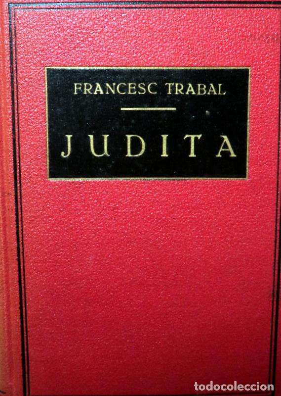 Libri di seconda mano: TRABAL - CALDERS - BLAKE - SA'DI - SANDEAU - JUDITA i altres - Barcelona 1934