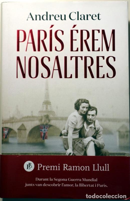 Libros de segunda mano: CLARET, Andreu - PAR&Iacute;S &Eacute;REM NOSALTRES - Barcelona 2023 - 1a edici&oacute;