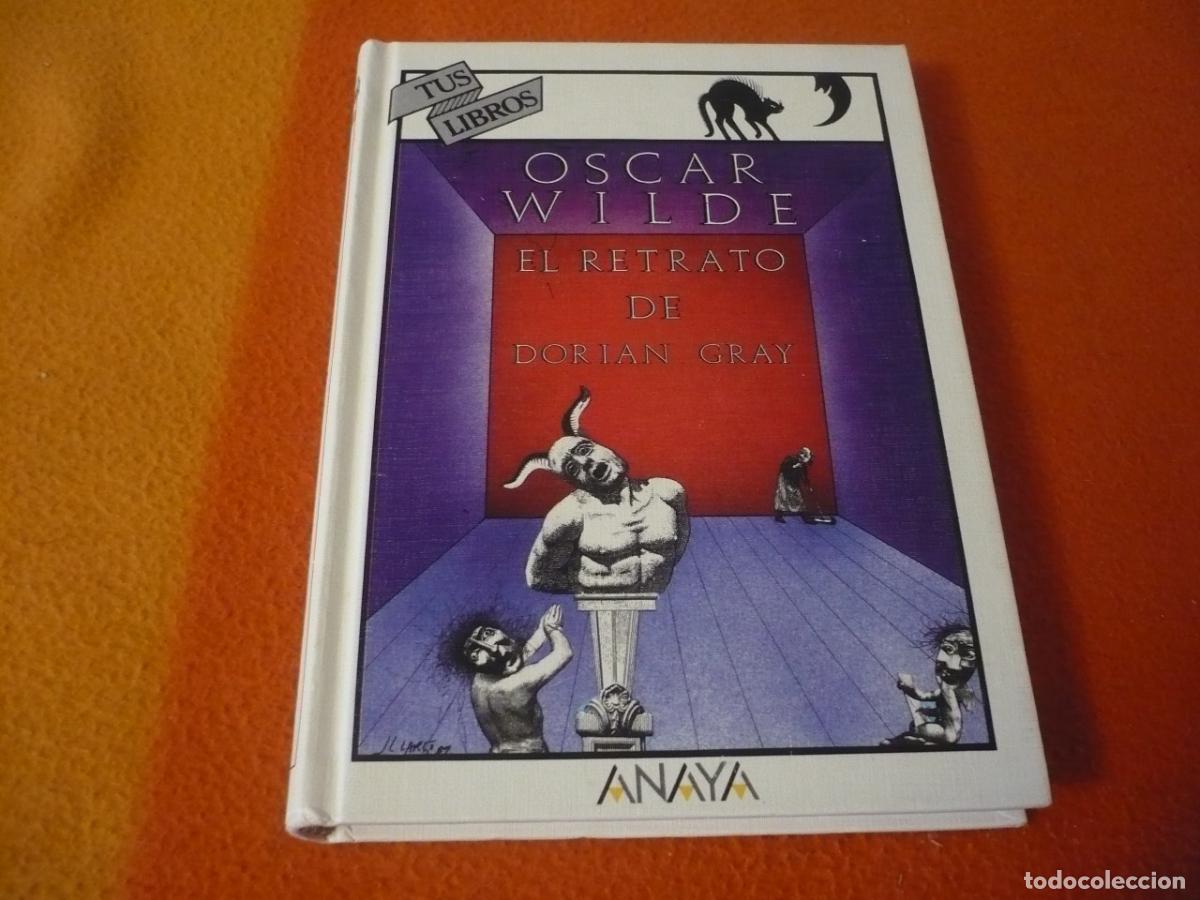 Libros de segunda mano: EL RETRATO DE DORIAN GRAY ( OSCAR WILDE ) 1&ordf; EDICION 1989 ANAYA TUS LIBROS 93