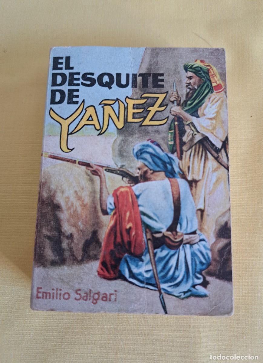 Libros de segunda mano: EMILIO SALGARI - EL DESQUITE DE YA&Ntilde;EZ - EDICIONES G.P.