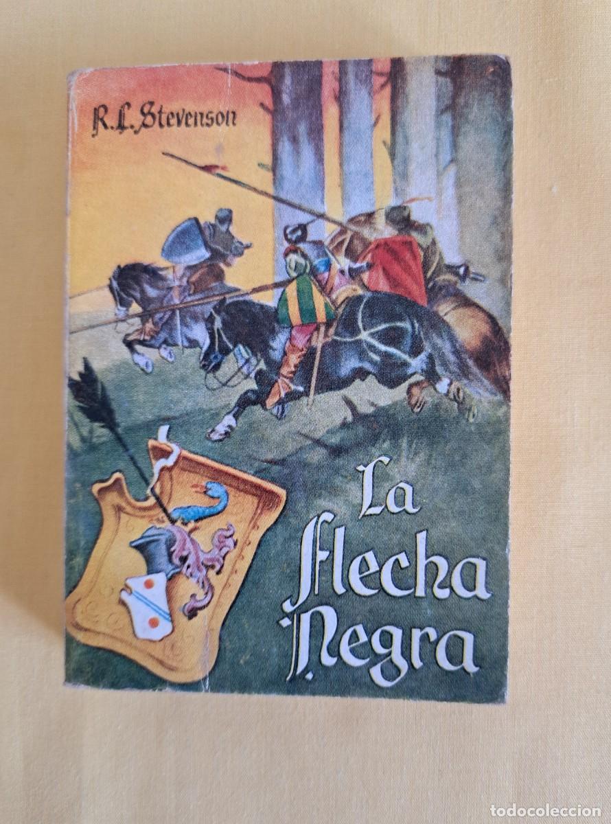 Libros de segunda mano: R. L. STEVENSON - LA FLECHA NEGRA -