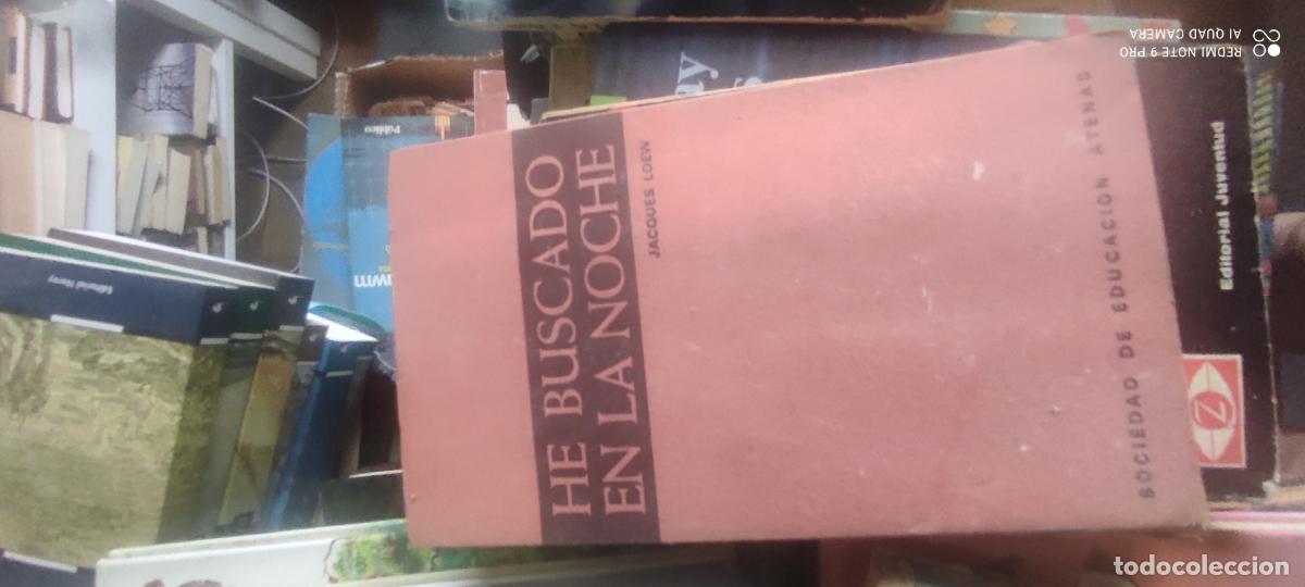 Libros de segunda mano: HE BUSCADO EN LA NOCHE (JACQUES LOEW)