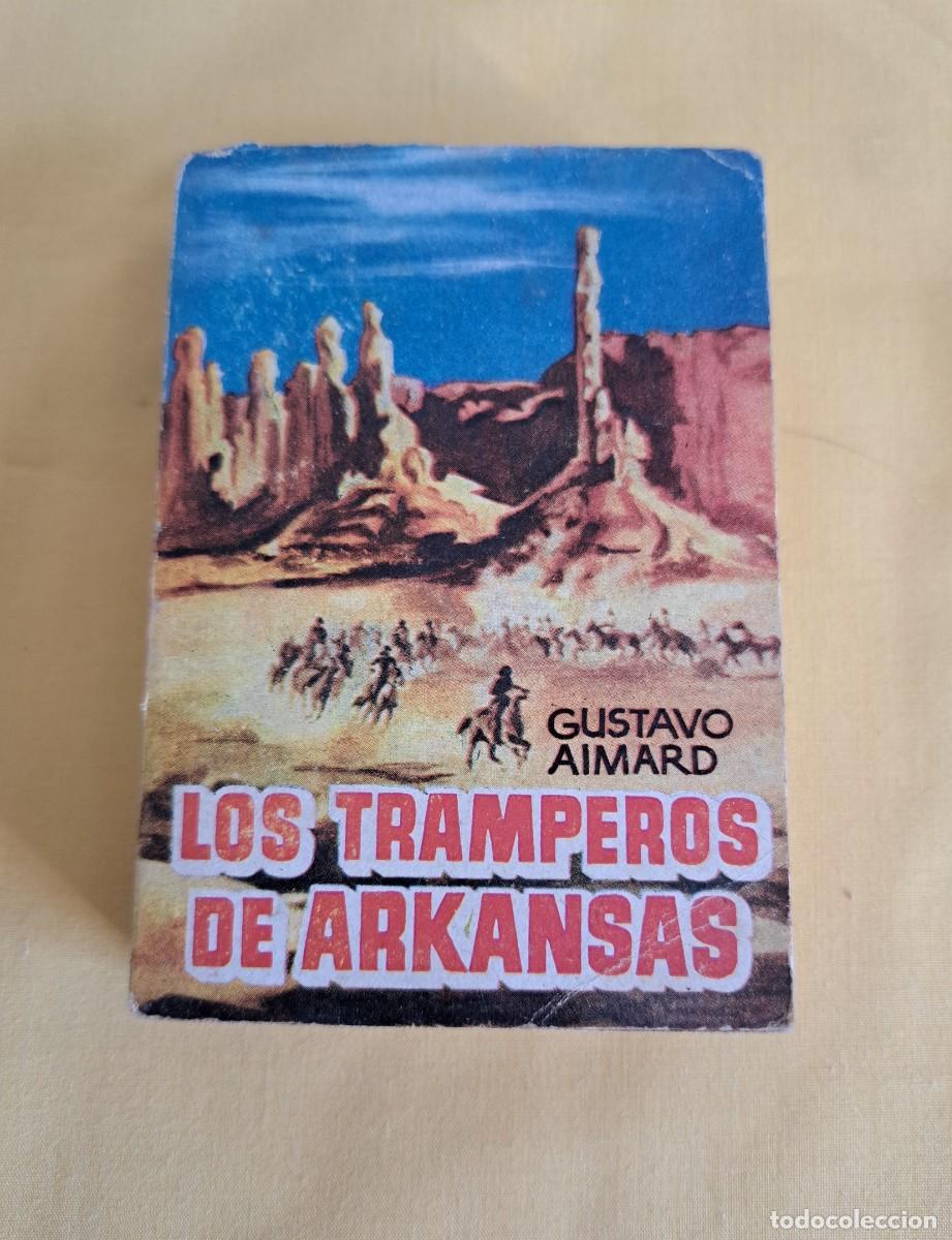 Libros de segunda mano: GUSTAVO AIMARD - LOS TRAMPEROS DE ARKANSAS -