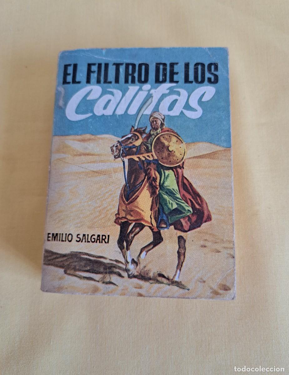 Libros de segunda mano: EMILIO SALGARI - EL FILTRO DE LOS CALIFAS - EDICIONES G.P.