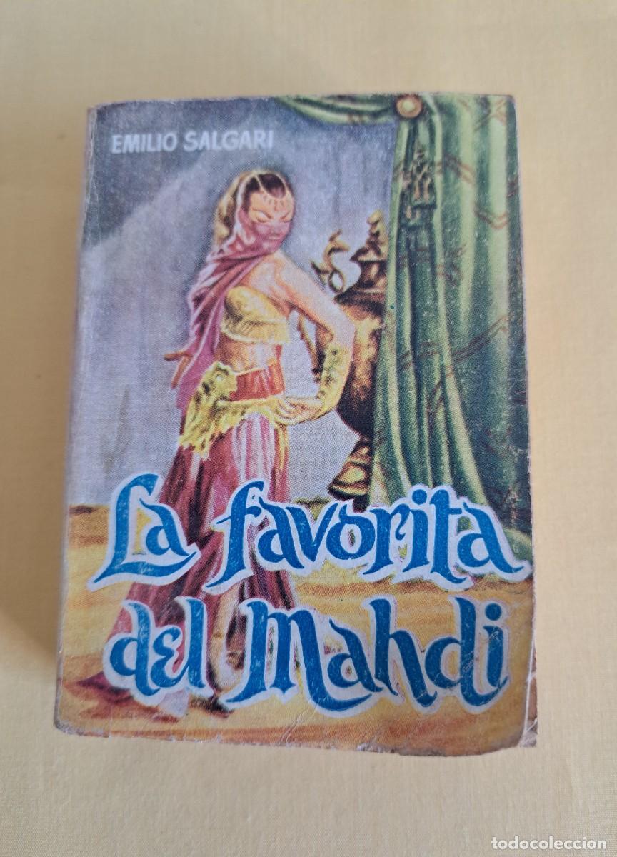 Libros de segunda mano: EMILIO SALGARI - LA FAVORITA DEL MAHDI - EDICIONES G.P.