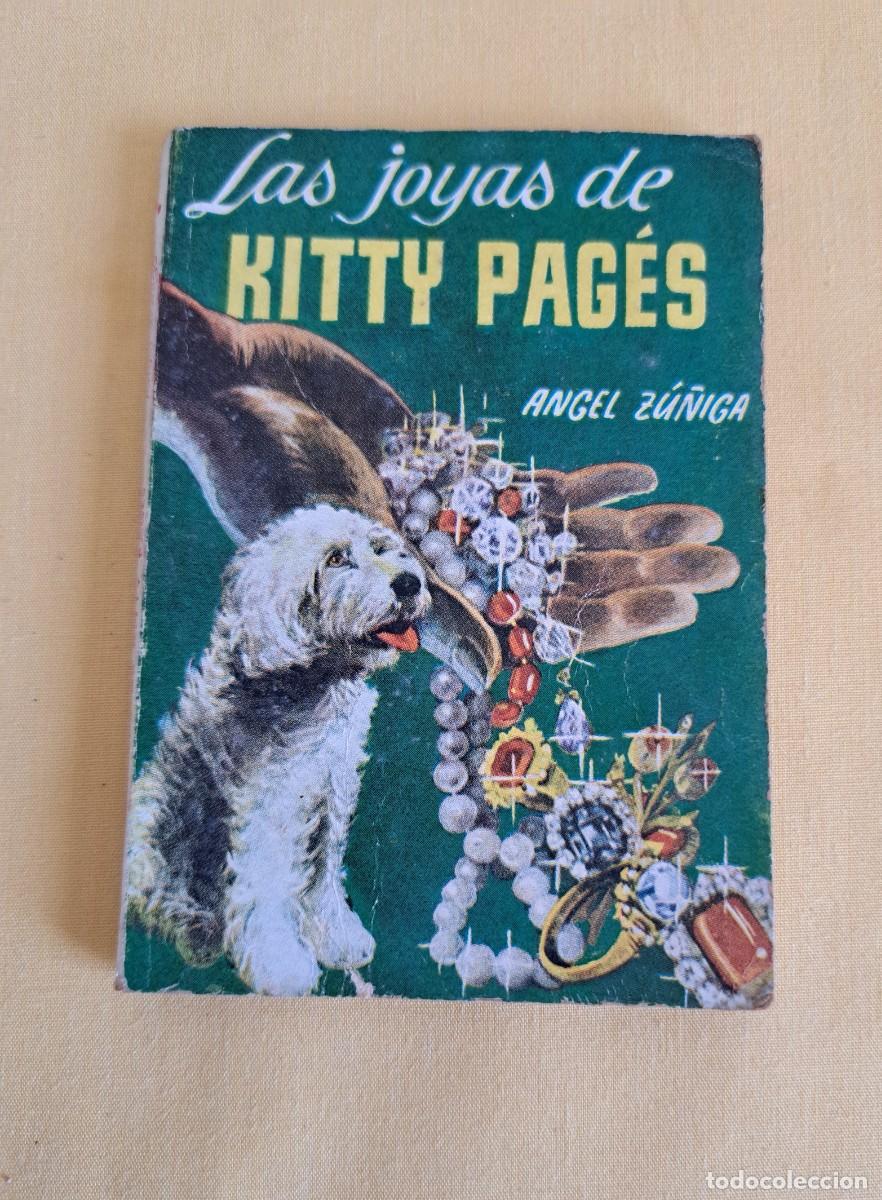 Libros de segunda mano: ANGEL ZU&Ntilde;IGA - LAS JOYAS DE KITTY PAGES - EDICIONES G.P. 1958
