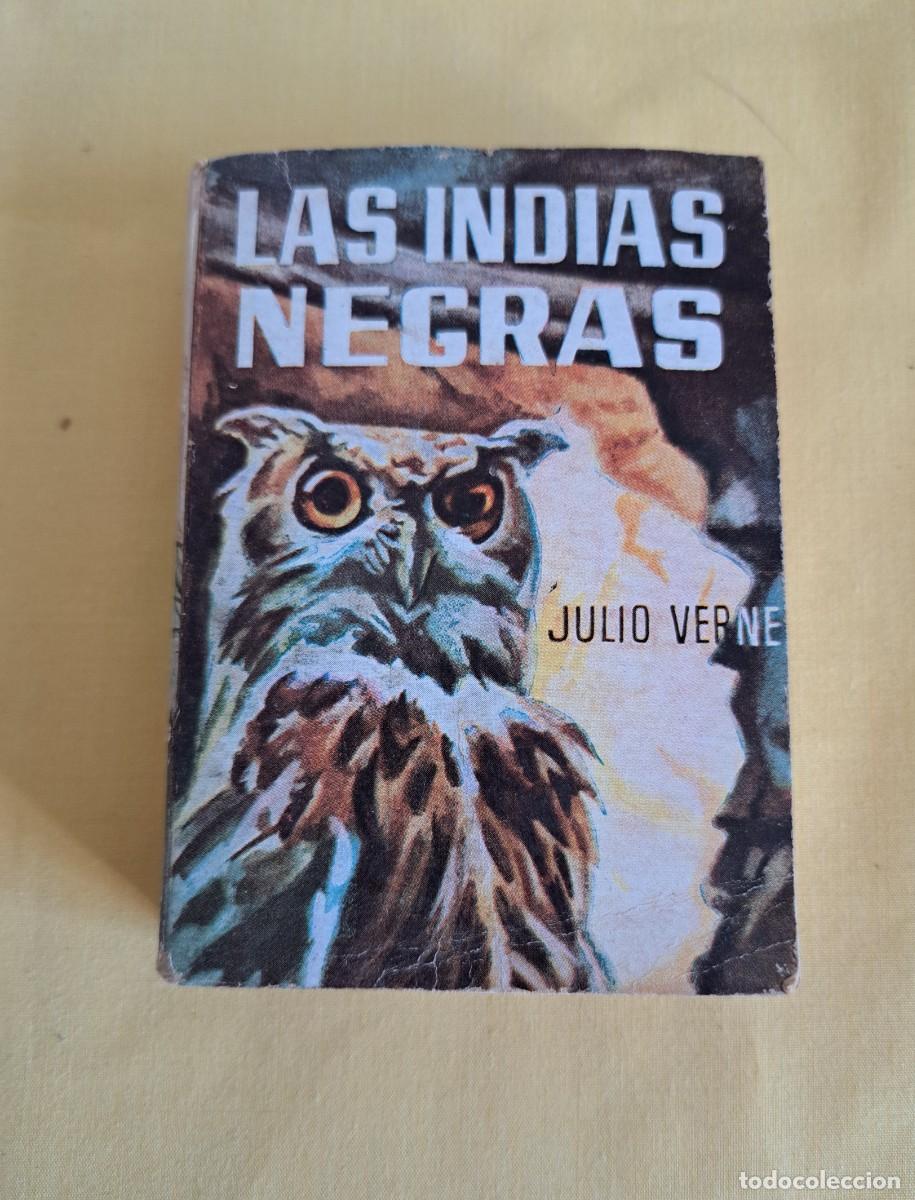 Libros de segunda mano: JULIO VERNE - LAS INDIAS NEGRAS - EDICIONES G.P. 1958