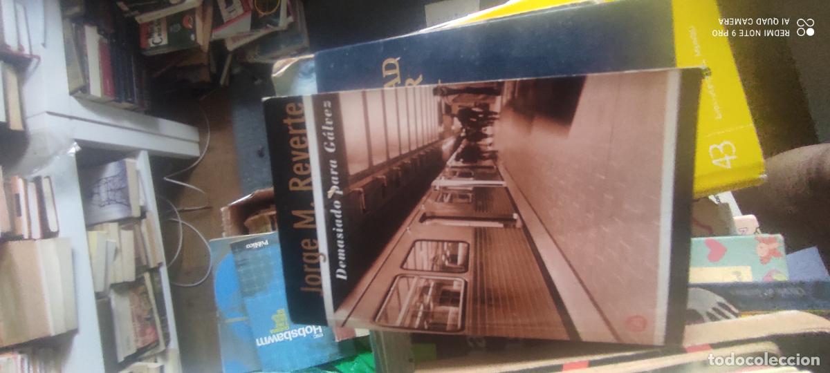 Libros de segunda mano: Demasiado para Galvez, Reverte