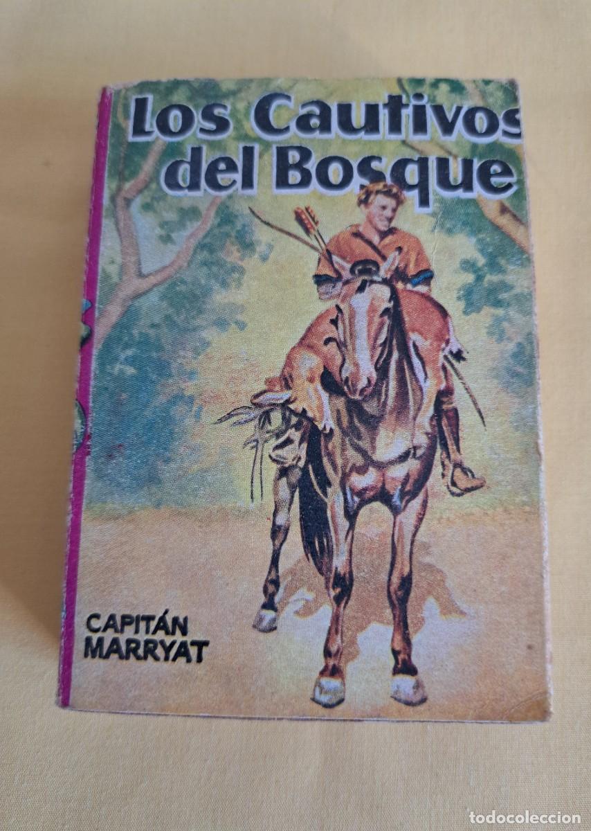 Libros de segunda mano: CAPITAN MARRYAT - LOS CAUTIVOS DEL BOSQUE -