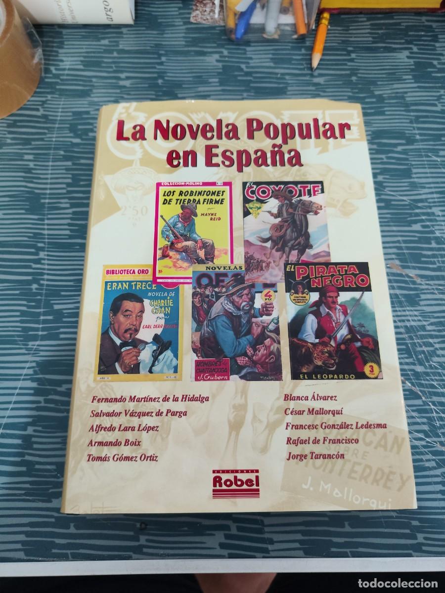 Gebrauchte B&uuml;cher: LA NOVELA POPULAR EN ESPA&Ntilde;A, VARIOS AUTORES, EDICIONES ROBEL,2000,438 P&Aacute;G M