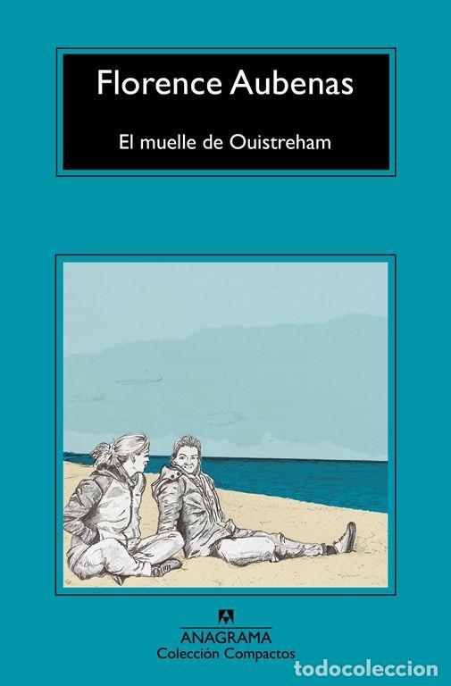 Libros de segunda mano: El muelle de Ouistreham. - Aubenas, Florence.