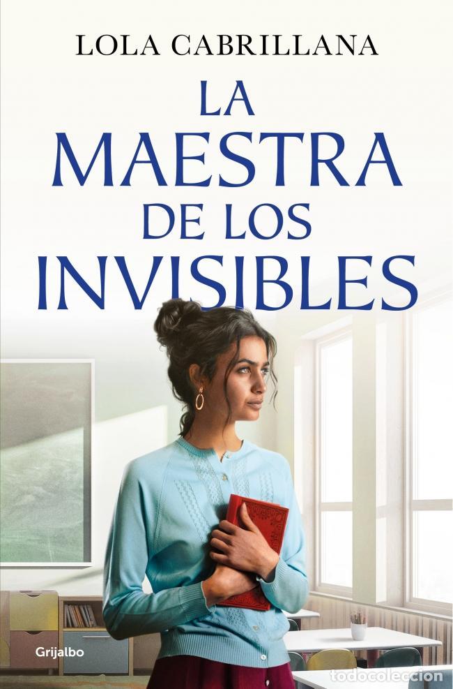 Libros de segunda mano: La maestra de los invisibles. - Cabrillana, Lola.