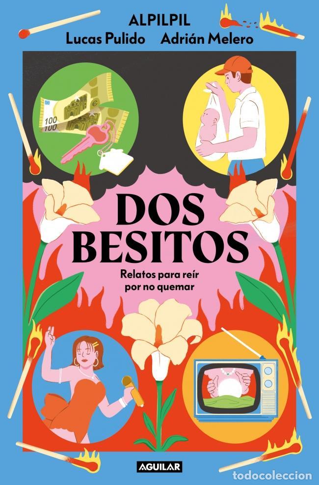 Libros de segunda mano: Dos besitos. - Lucas Pulido (@alpilpil); Adri&aacute;n Melero (#alpilpil).