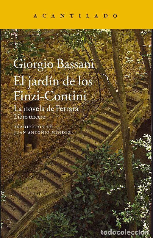 Libros de segunda mano: El jard&iacute;n de los Finzi-Contini. - Bassani, Giorgio.