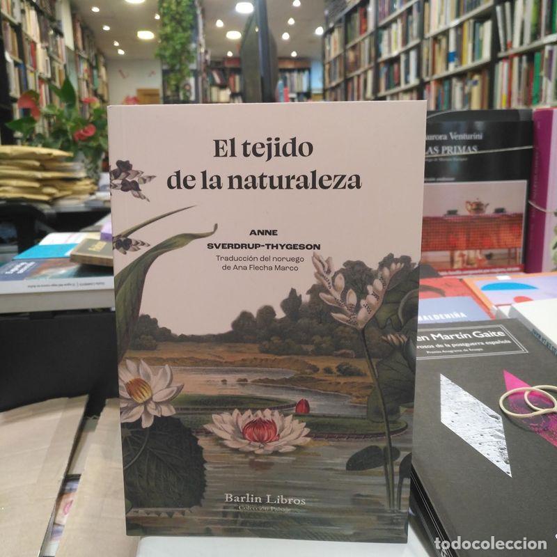 Libros de segunda mano: El tejido de la naturaleza. - Sverdrup-Thygeson, Anne.