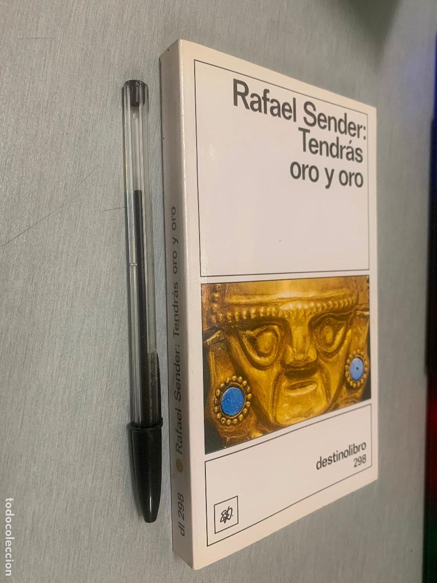 Libros de segunda mano: TENDR&Aacute;S ORO Y ORO / RAFAEL SENDER / DESTINOLIBRO 298 - DESTINO 1989