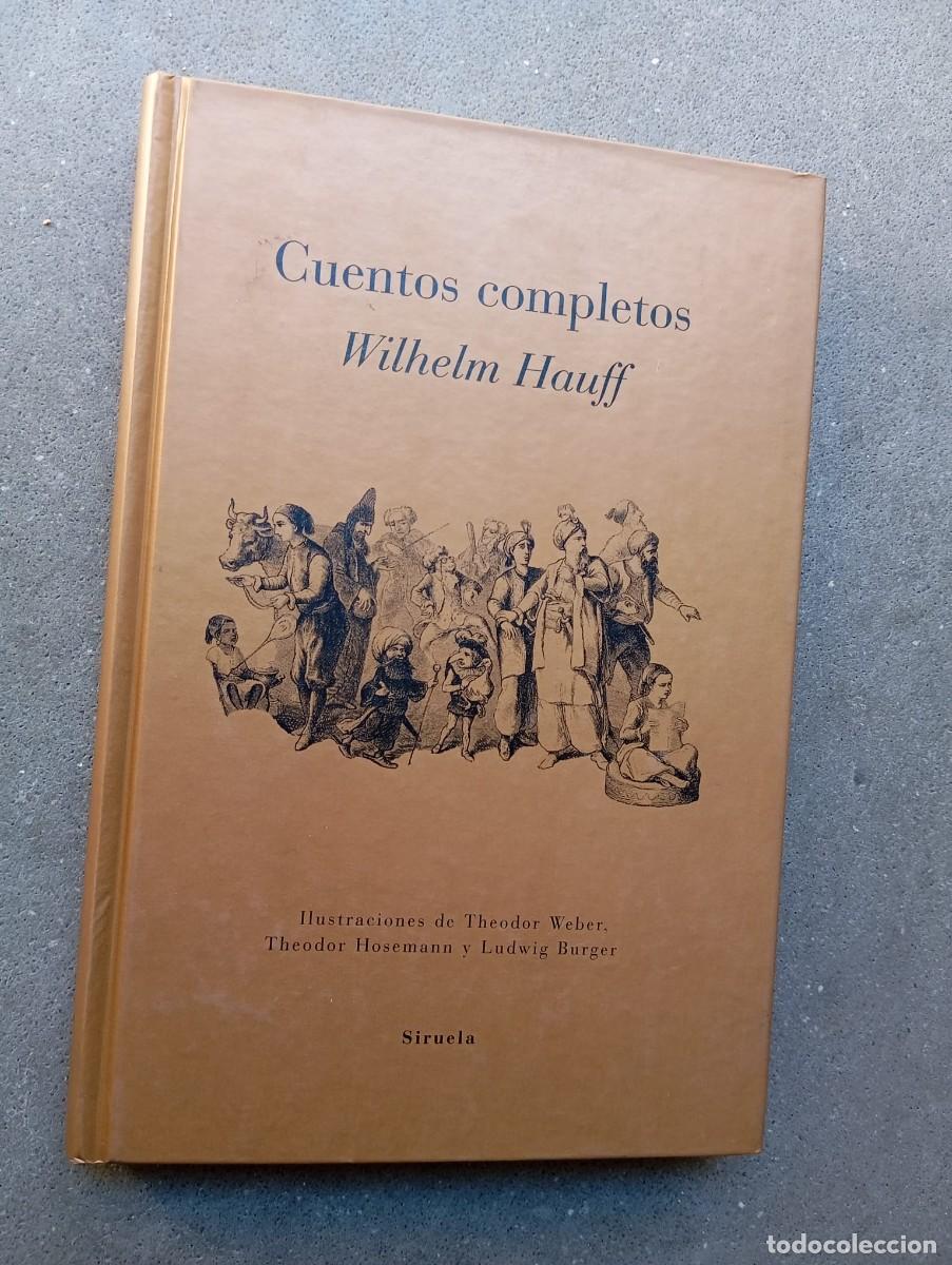 Libros de segunda mano: Cuentos completos / Wilhelm Hauff / Siruela, 1995