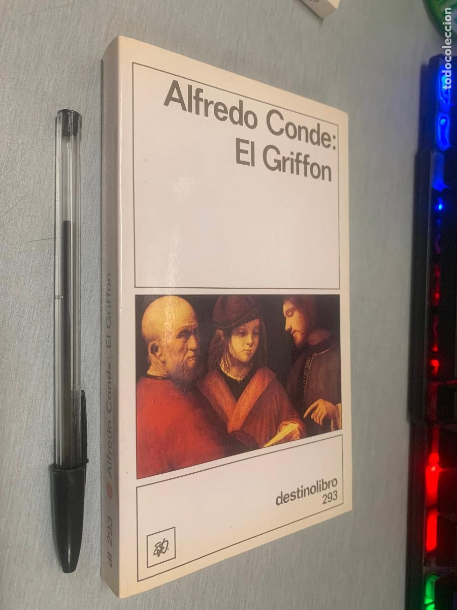 Libros de segunda mano: EL GRIFFON / ALFREDO CONDE / DESTINOLIBRO 293 - DESTINO 1989