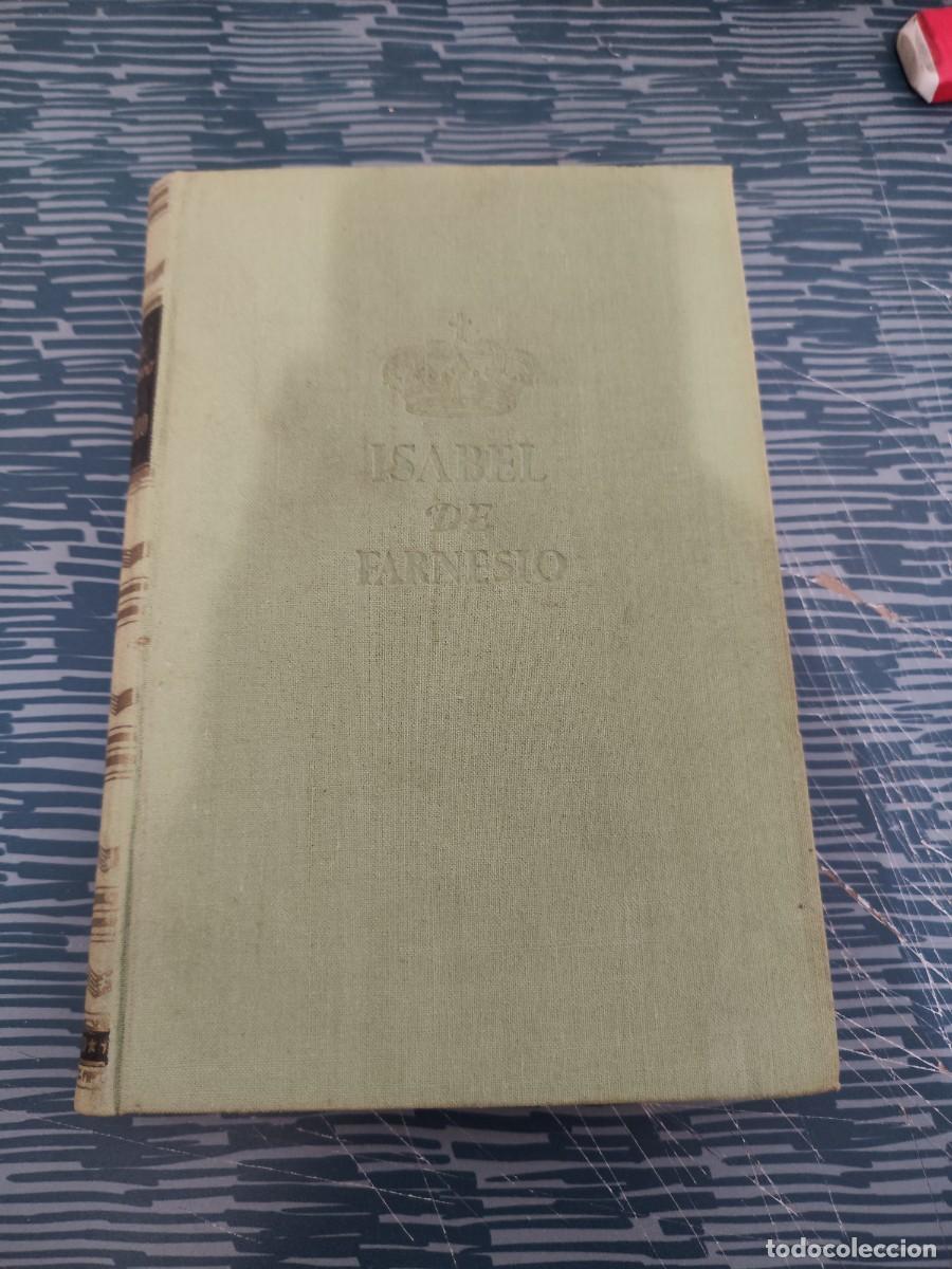 Libros de segunda mano: ISABEL DE FARNESIO, LUCIANO DE TAXONERA, EDITORIAL JUVENTUD,1943,LEER.
