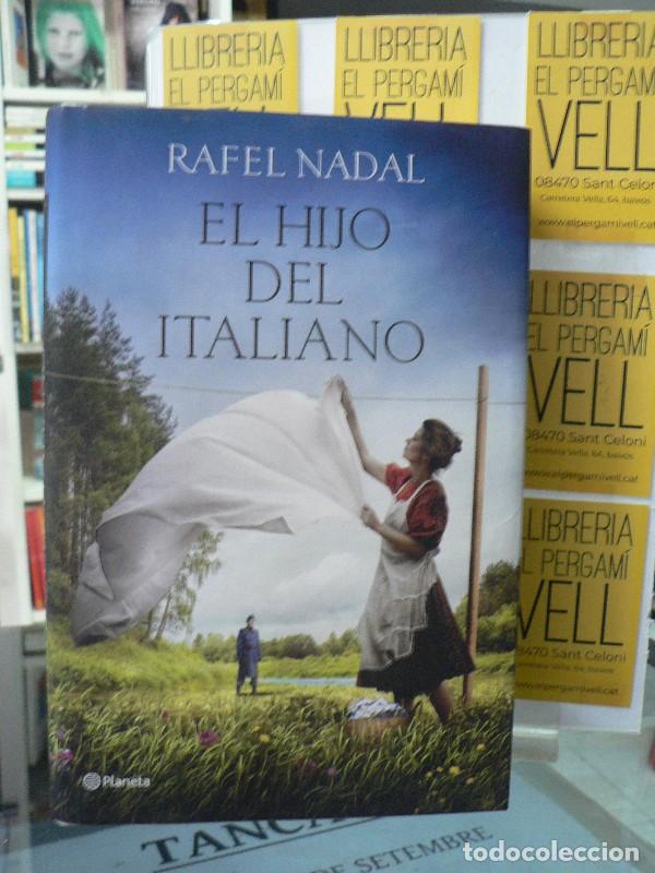 Libros de segunda mano: El Hijo del Italiano - Rafel Nadal - Editorial Planeta - Autores Espa&ntilde;oles e Iberoamericanos