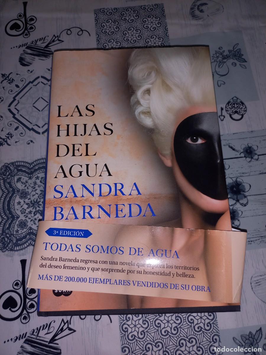 Libros de segunda mano: LAS HIJAS DEL AGUA - SANDRA BARNEDA (SUMA 2018 )