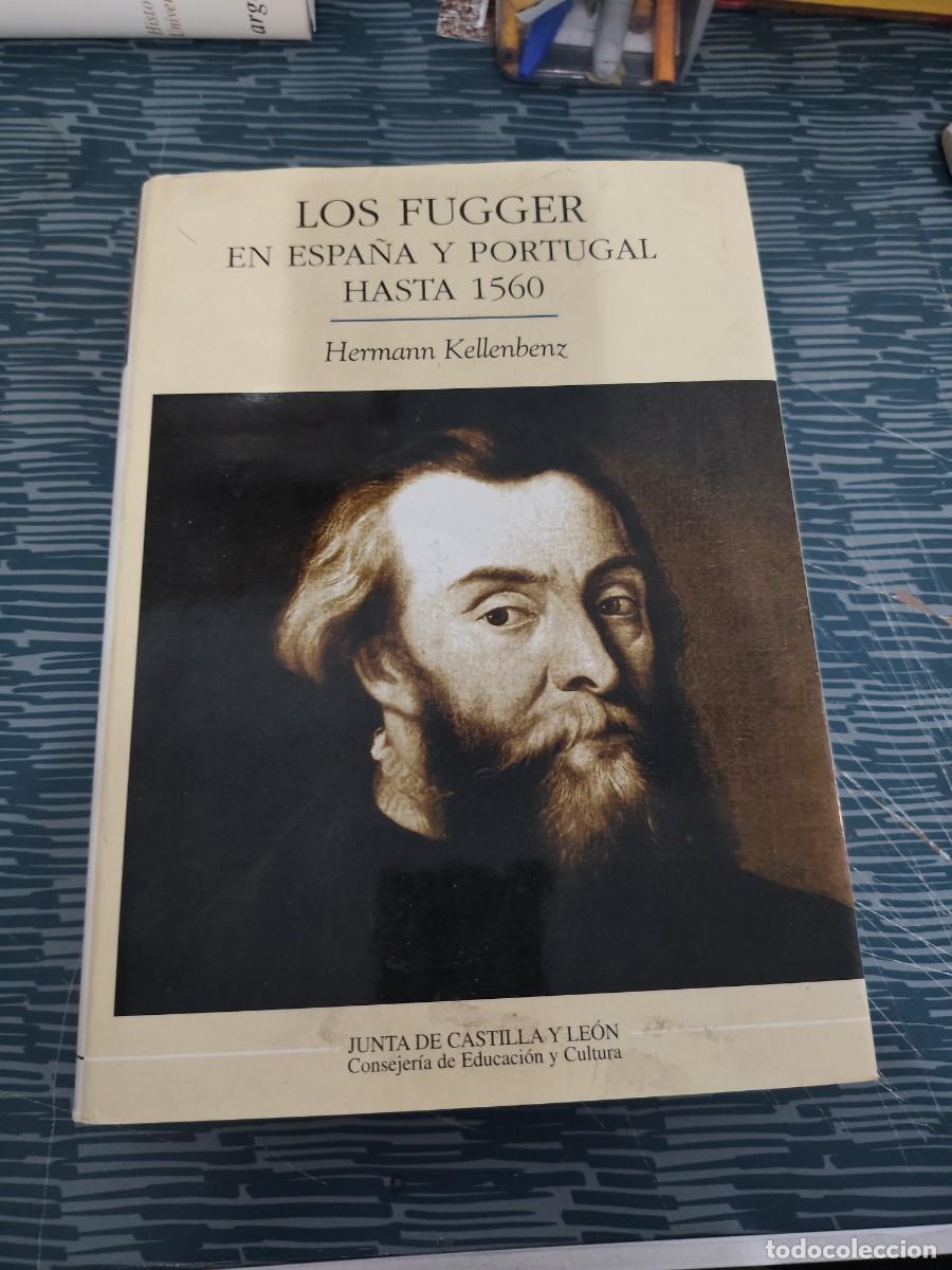Libros de segunda mano: LOS FUGGER EN ESPA&Ntilde;A Y PORTUGAL HASTA 1560,HERMANN KELLENBENZ,2000,763 P&Aacute;GINAS.