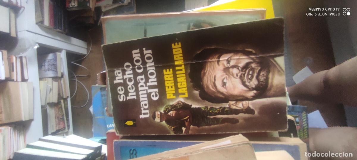 Libros de segunda mano: SE HA HECHO TRAMPA CON EL HONOR - PIERRE LAGAILLARDE