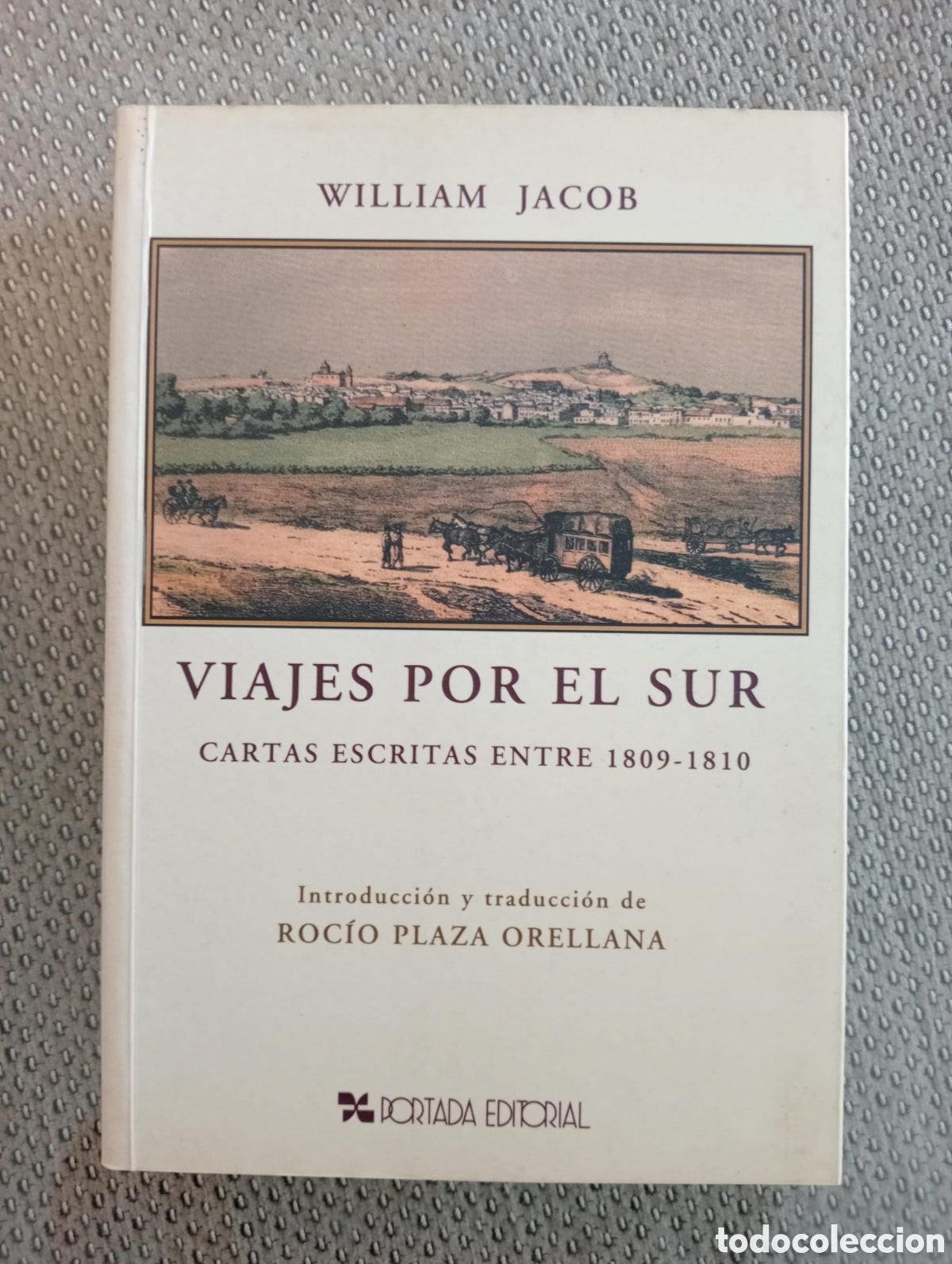 Libri di seconda mano: Viajes por el Sur, cartas escritas entre 1809-1810 / Jacob, William