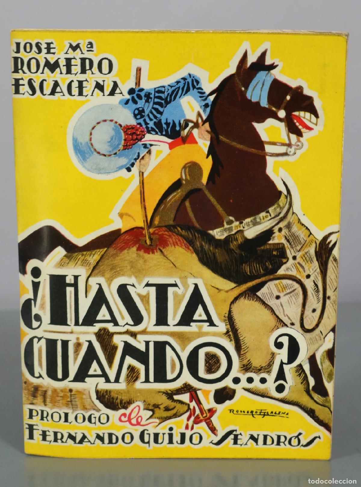 Libri di seconda mano: &iquest;Hasta cu&aacute;ndo...? - Jos&eacute; Mar&iacute;a Romero Escasena - Fernando Guijo Sendr&oacute;s DEDICADO AUTOGRAFO AUTOR