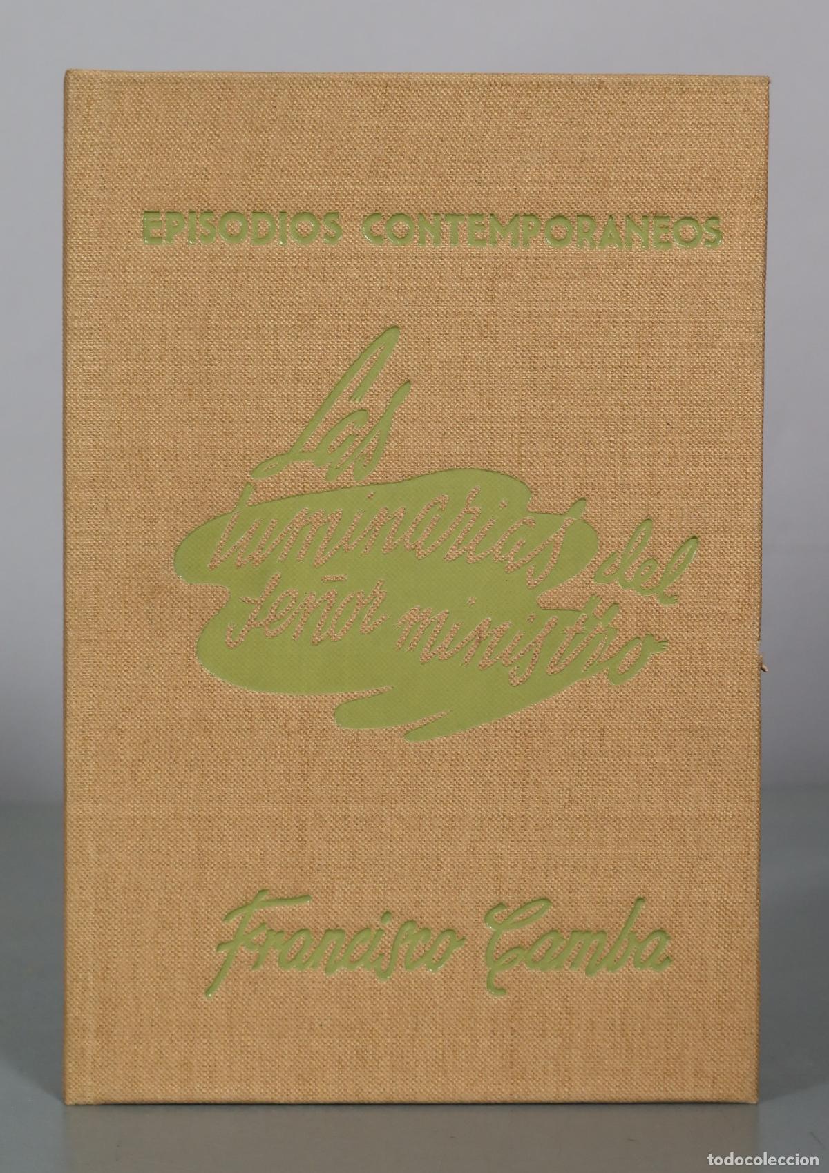 Libros de segunda mano: Episodios Contempor&aacute;neos - Las luminarias del se&ntilde;or ministro - Francisco Camba