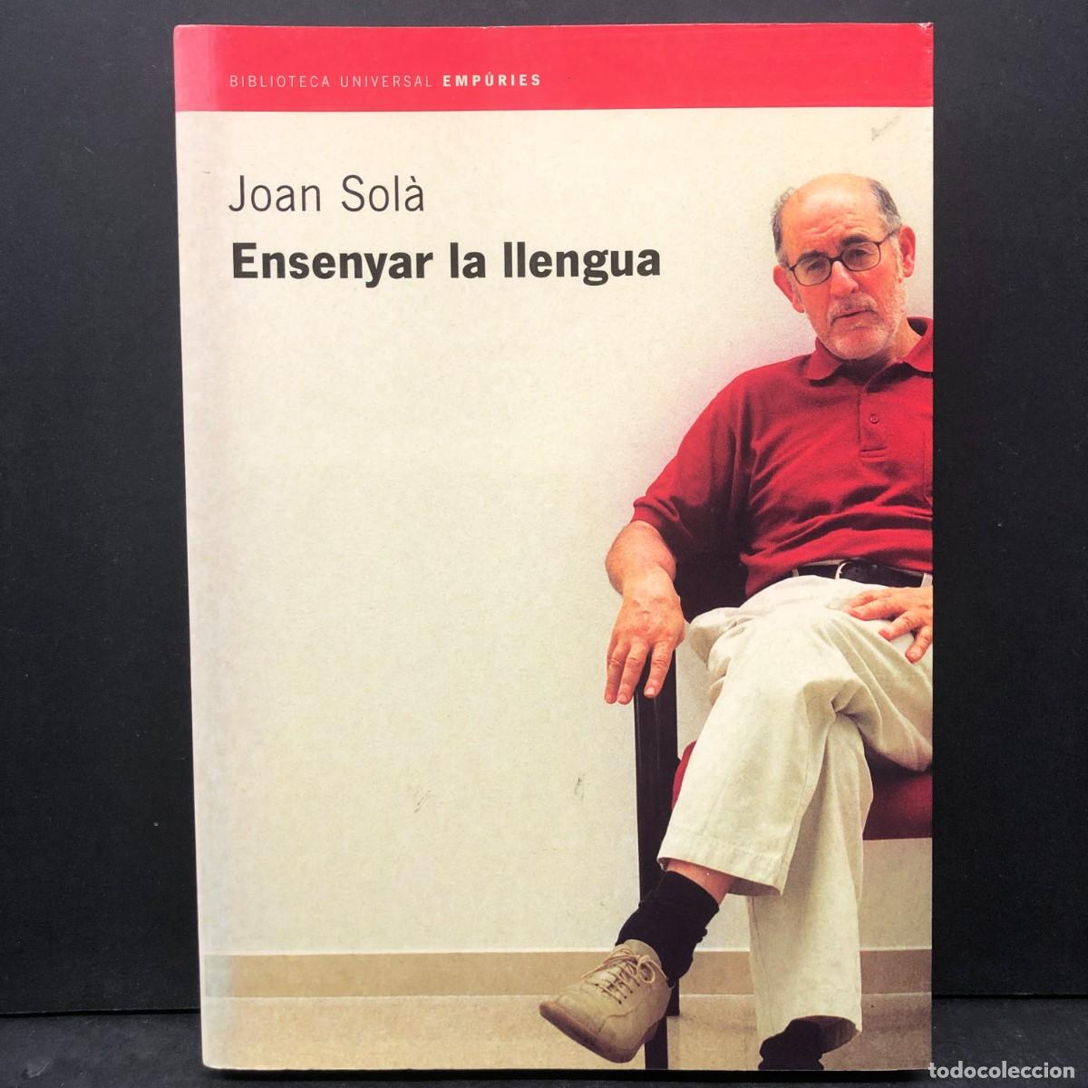 Libros de segunda mano: JOAN SOL&Agrave; - ENSENYAR LA LLENGUA - BIBLIOTECA UNIVERSAL EMP&Uacute;RIES / 1454