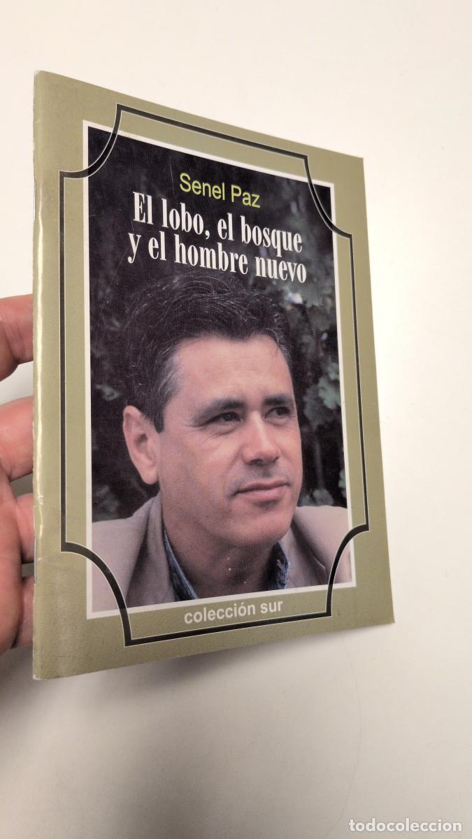 Libros de segunda mano: El lobo, el bosque y el hombre nuevo - Senel Paz
