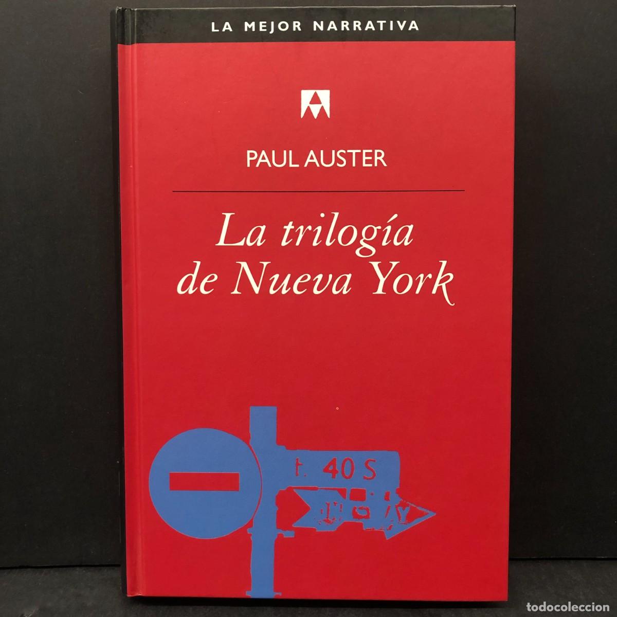 Libros de segunda mano: LA TRILOG&Iacute;A DE NUEVA YORK - PAUL AUSTER - LA MEJOR NARRATIVA / 1521