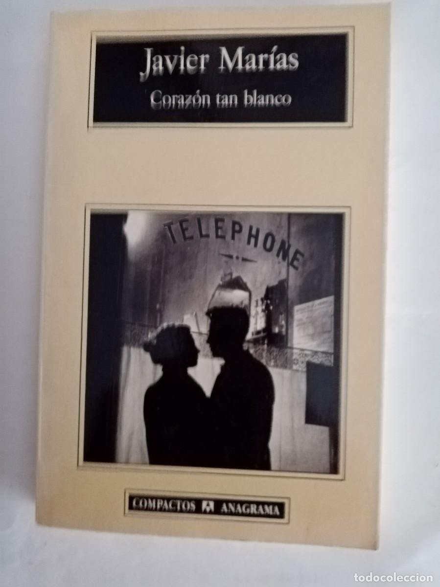 Libros de segunda mano: CORAZ&Oacute;N TAN BLANCO . Javier Mar&iacute;as ( ANAGRAMA )