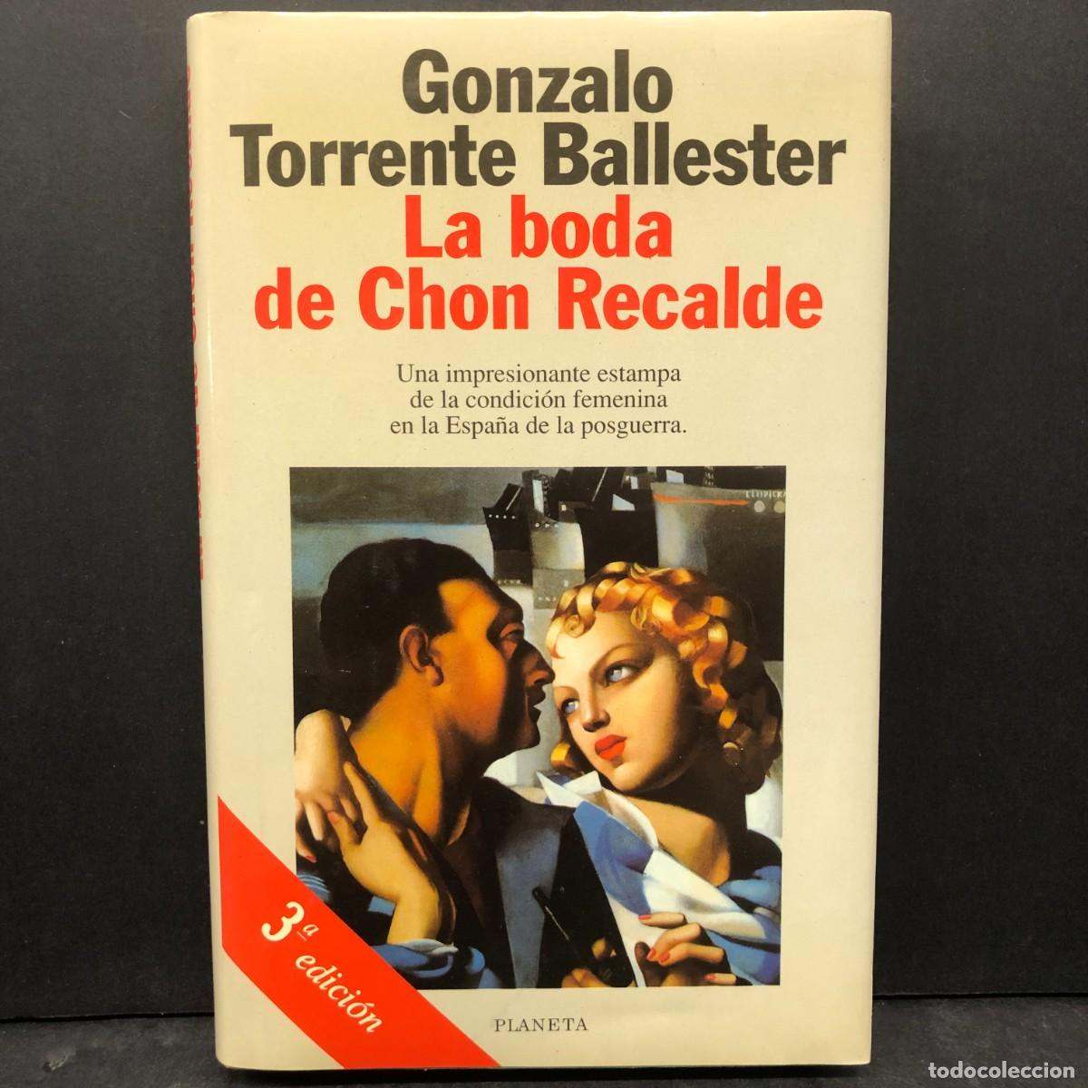 Libros de segunda mano: LA BODA DE CHON RECALDE - GONZALO TORRENTE BALLESTER - PLANETA / 1530