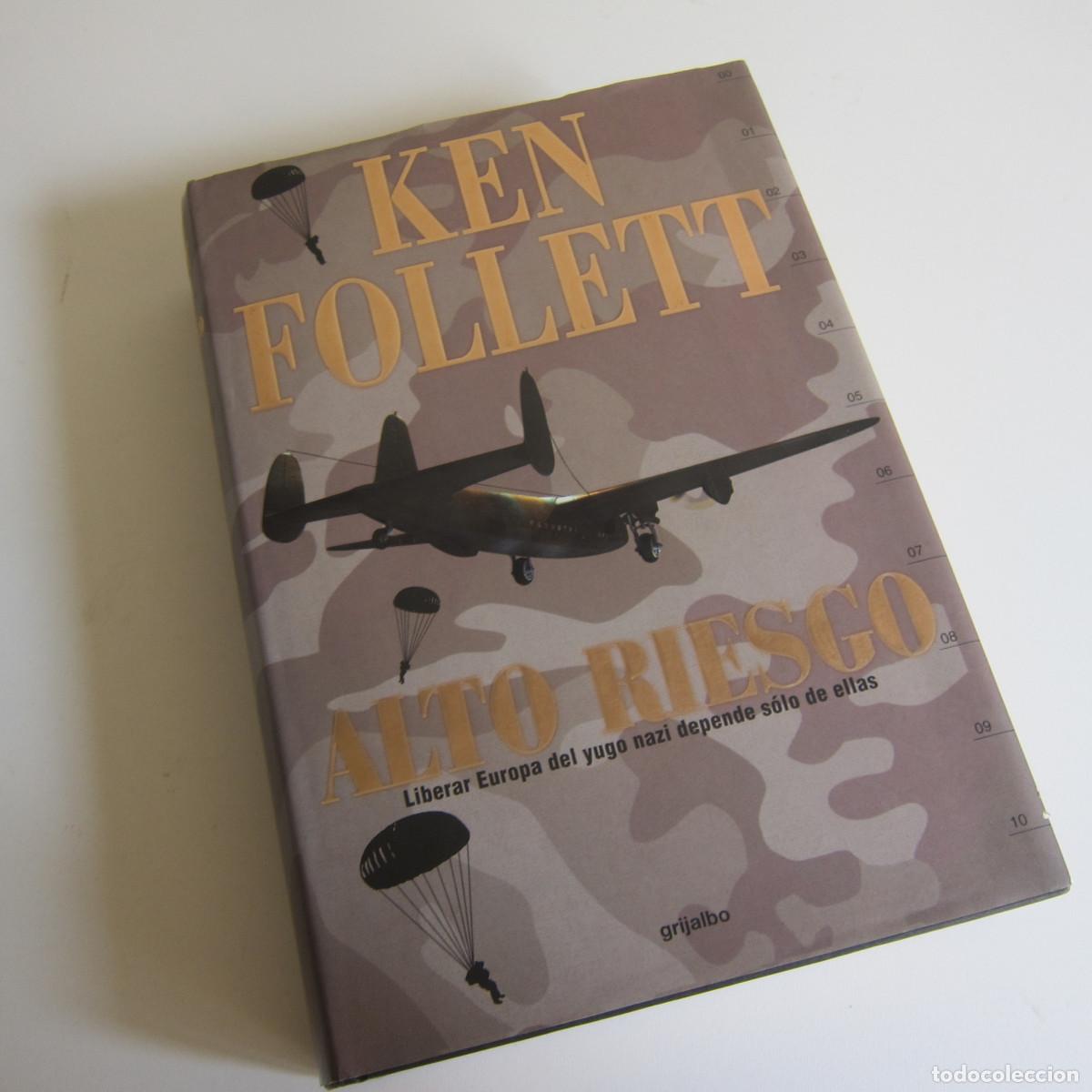 Libros de segunda mano: ALTO RIESGO - KEN FOLLET (GRIJALBO) NOVELA