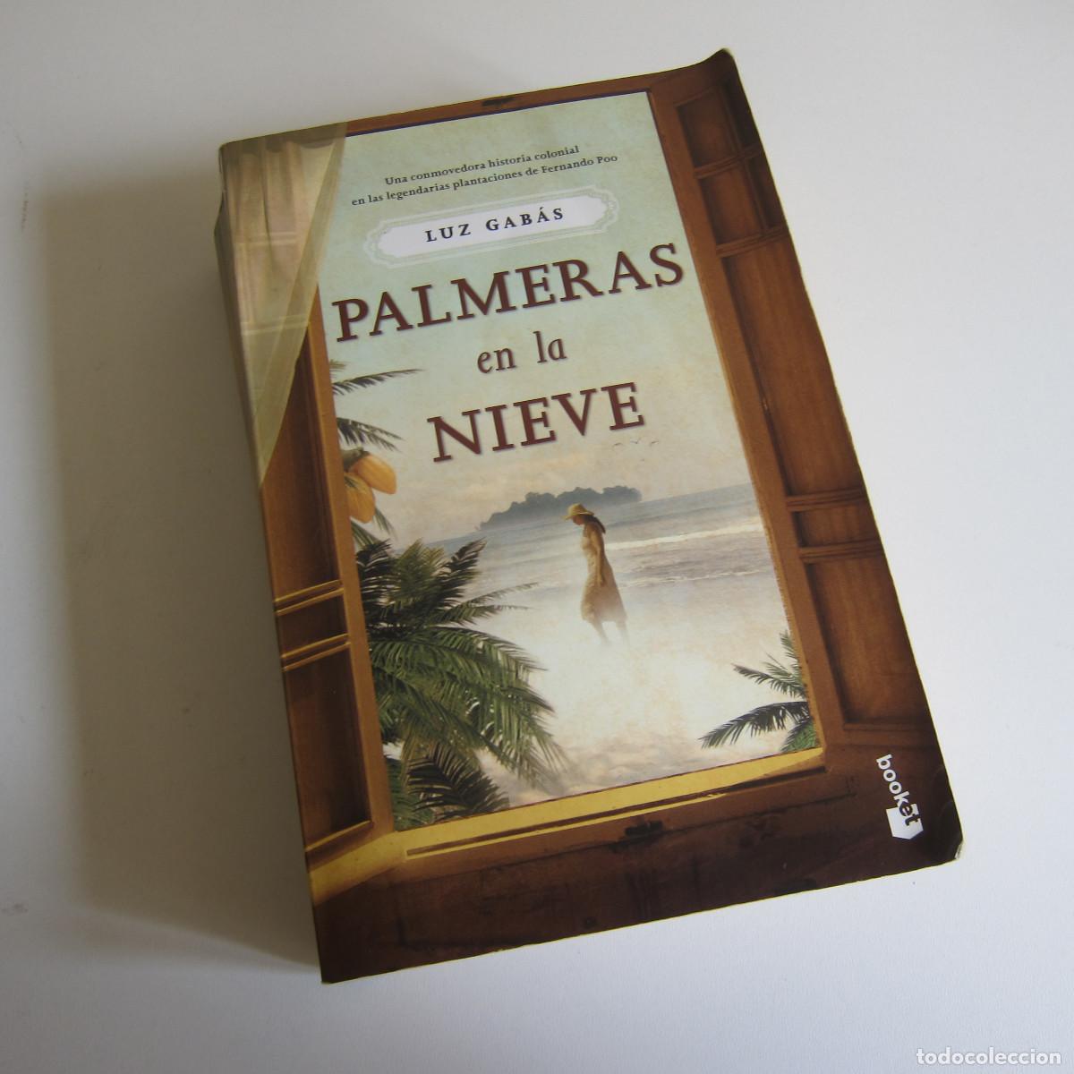 Libros de segunda mano: PALMERAS EN LA NIEVE - LUZ GAB&Aacute;S (BOOKET) NOVELA