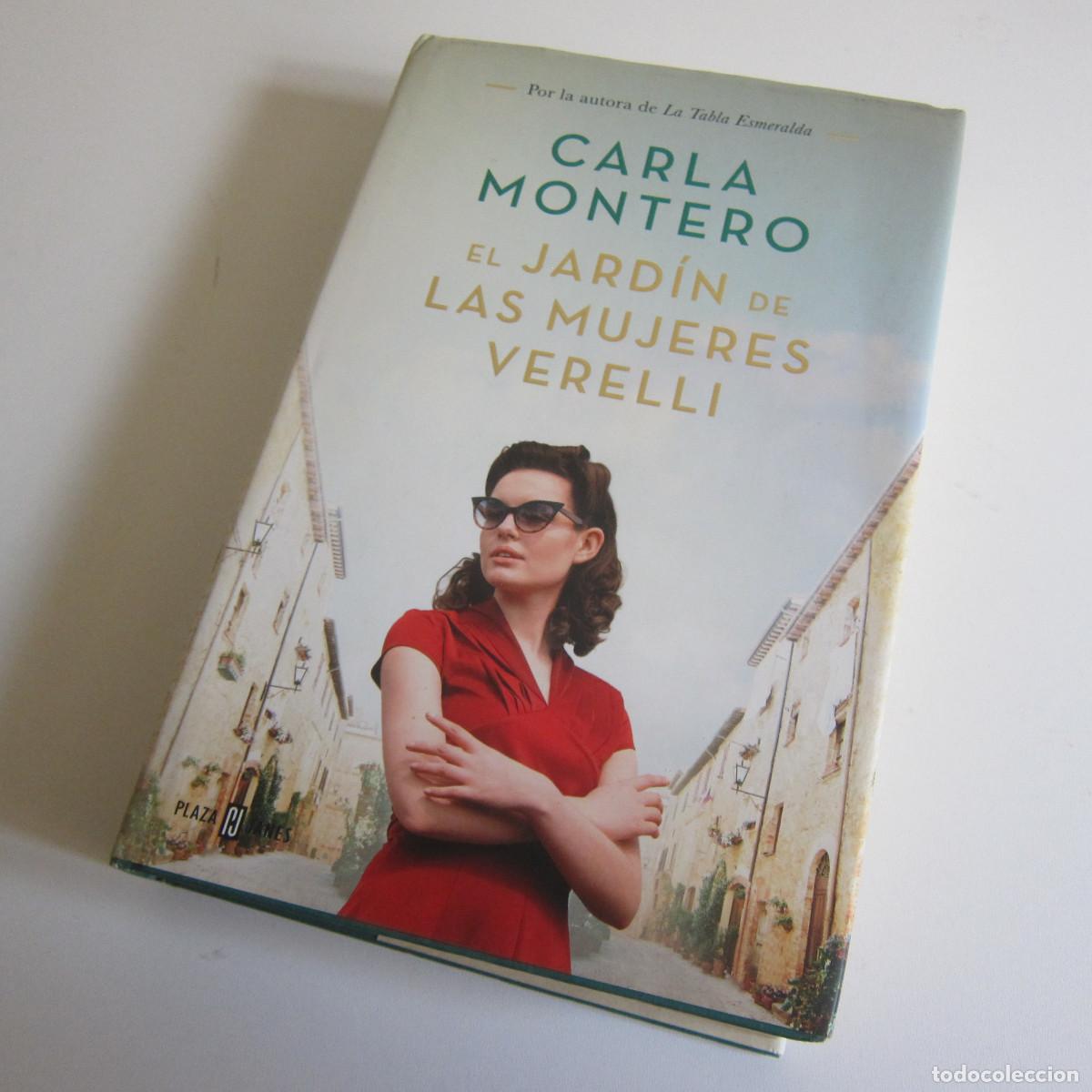 Libros de segunda mano: EL JARD&Iacute;N DE LAS MUJERES VERELLI - CARLA MONTERO (PLAZA & JAN&Eacute;S) NOVELA