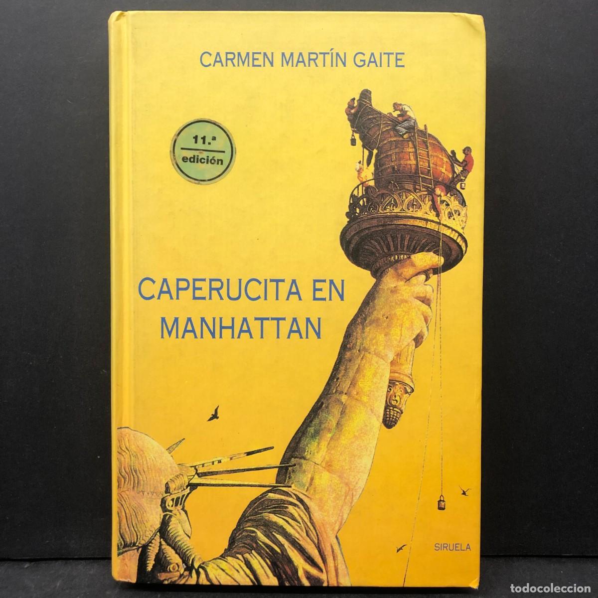 Libros de segunda mano: CAPERUCITA EN MANHATTAN - CARMEN MART&Iacute;N GAITE - SIRUELA / 1557