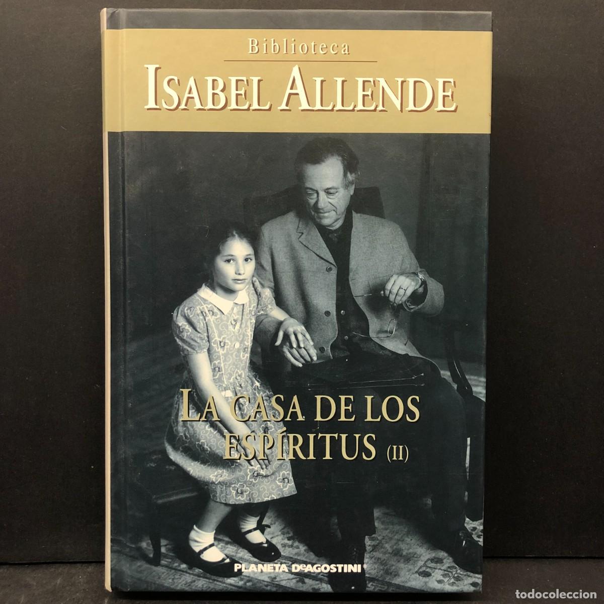 Libros de segunda mano: ISABEL ALLENDE - LA CASA DE LOS ESP&Iacute;RITUS (II) - PLANETA DEAGOSTINI / 1558