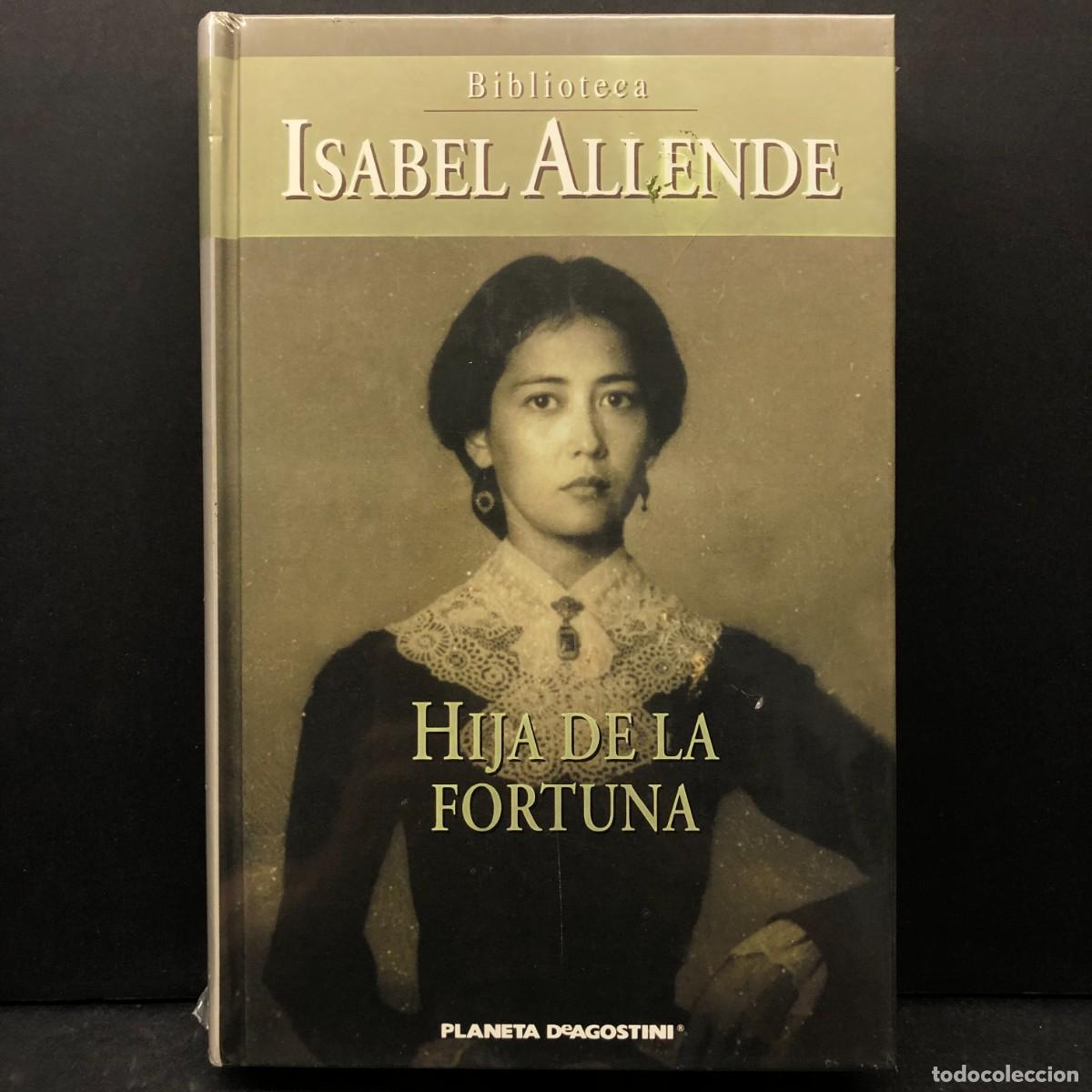 Libros de segunda mano: ISABEL ALLENDE - HIJA DE LA FORTUNA - PLANETA DEAGOSTINI / 1560