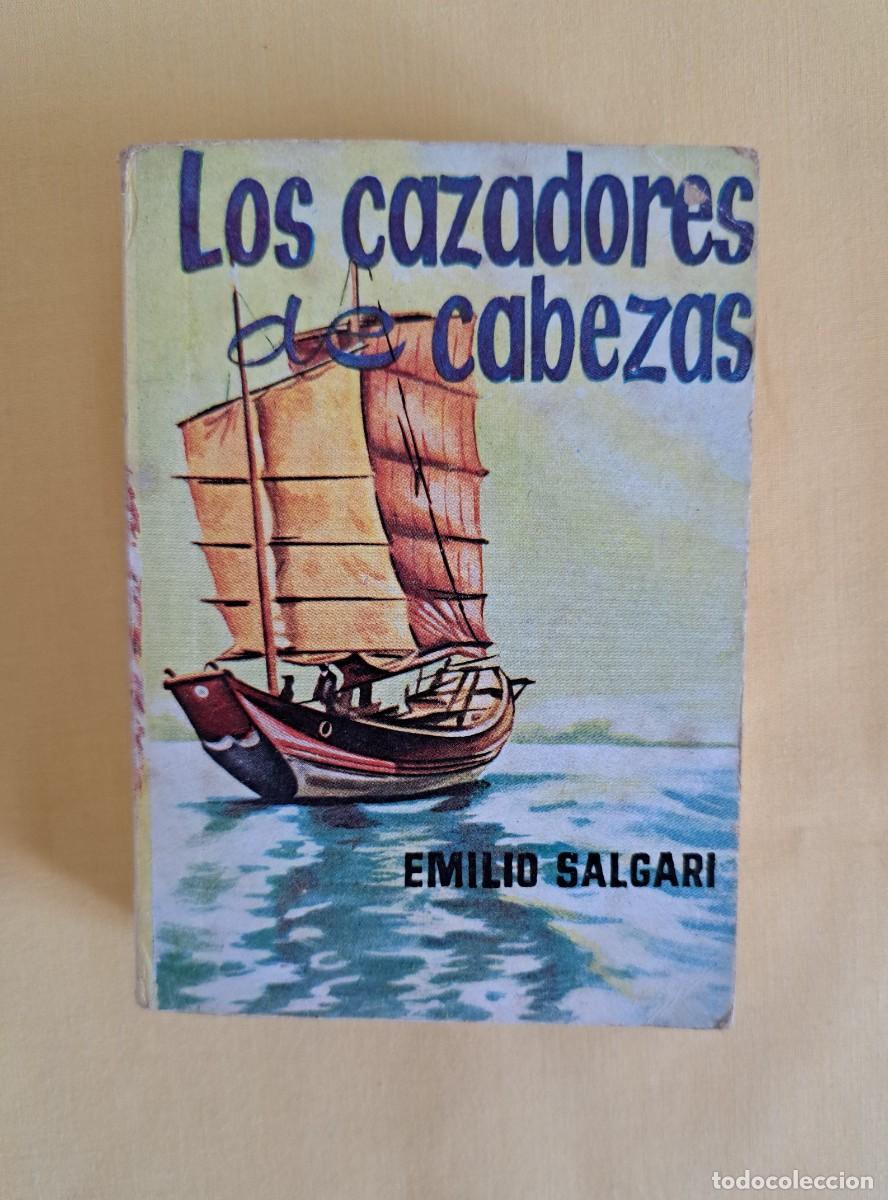 Libros de segunda mano: EMILIO SALGARI - LOS CAZADORES DE CABEZAS - EDICIONES G.P. 1958