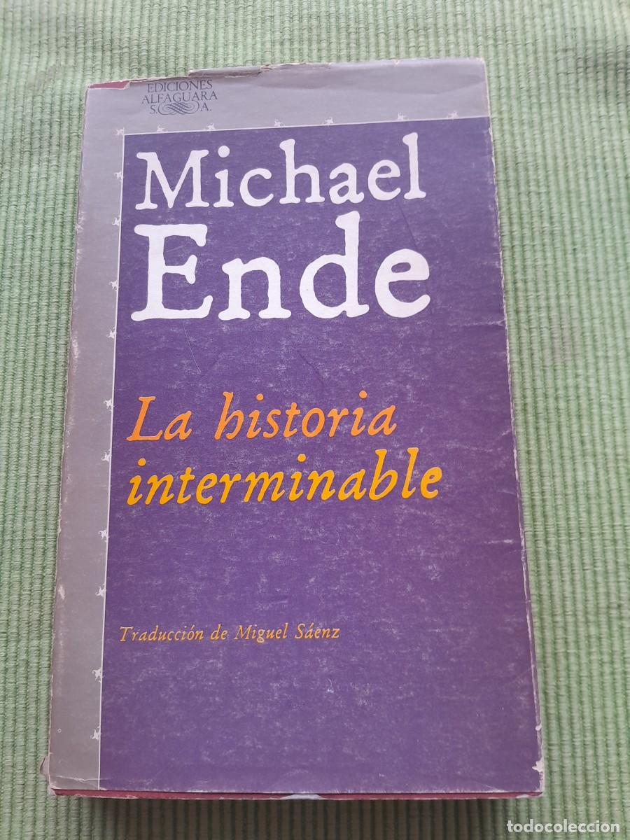 Libros de segunda mano: LA HISTORIA INTERMINABLE. MICHAEL ENDE. ALFAGUARA MAYO 1982. PRIMERA EDICION