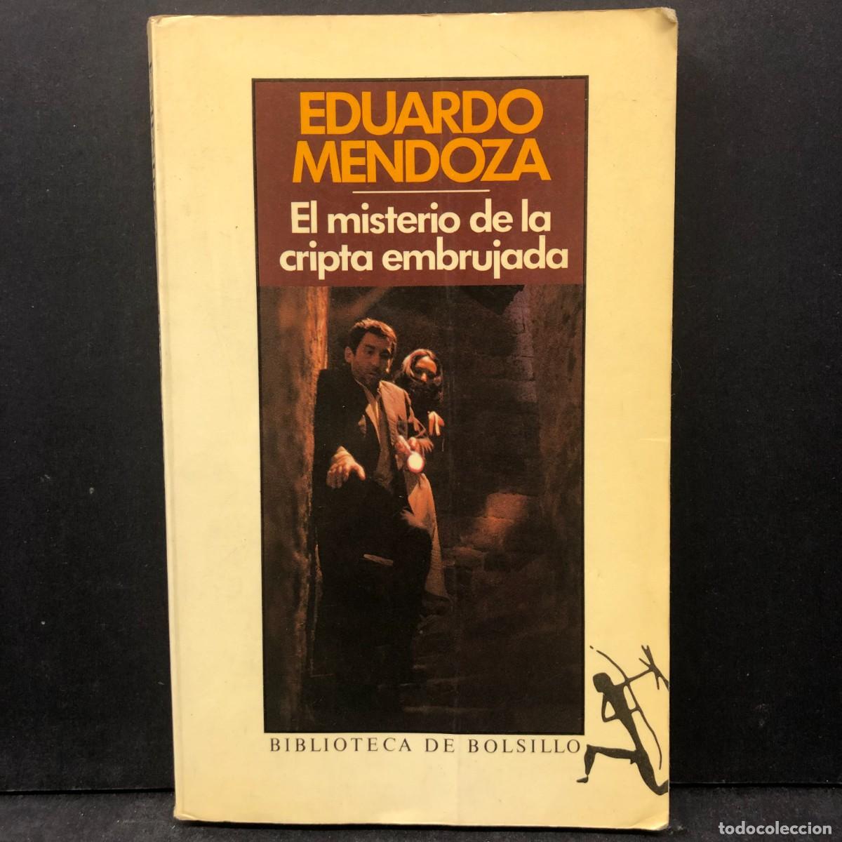 Libros de segunda mano: EDUARDO MENDOZA - EL MISTERIO DE LA CRIPTA EMBRUJADA - BIBLIOTECA DE BOLSILLO / 1620