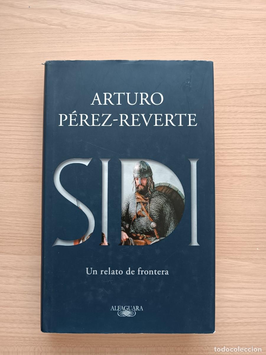 Libros de segunda mano: Sidi. Un relato de frontera - Arturo P&eacute;rez-Reverte. Alfaguara