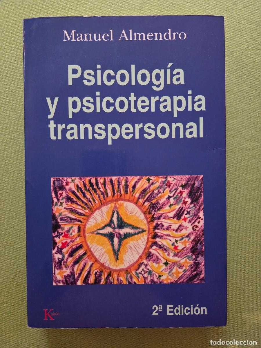 Libros de segunda mano: PSICOLOG&Iacute;A Y PSICOTERAPIA TRANSPERSONAL. MANUEL ALMENDRO