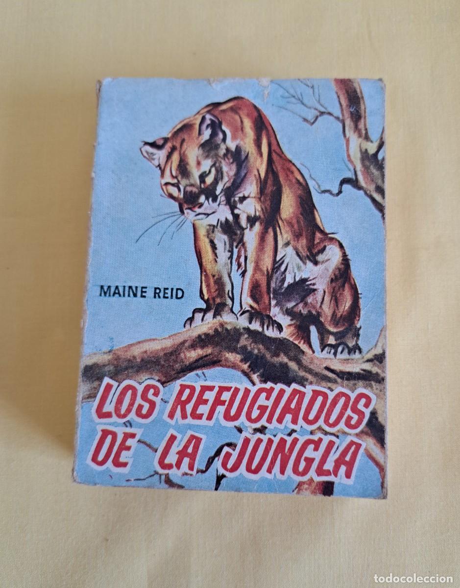 Libros de segunda mano: MAINE REID - LOS REFUGIADOS DE LA JUNGLA - EDICIONES G.P. 1958