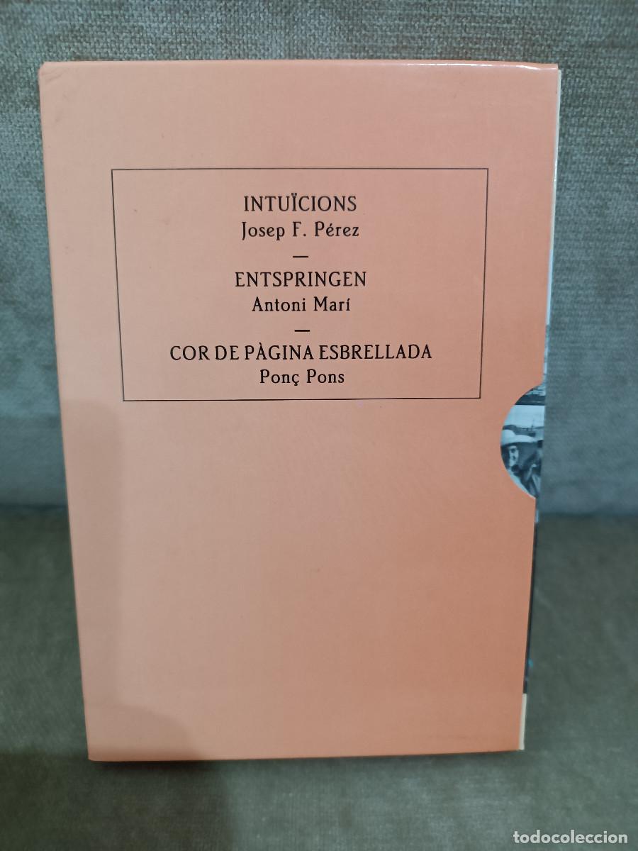Libros de segunda mano: JOSEP F. P&Eacute;REZ - INTU&Iuml;CIONS / A. MAR&Iacute; - ENTSPRINGEN / PON&Ccedil; PONS - COR DE P&Agrave;GINA ESBRELLADA - CATAL&Agrave;