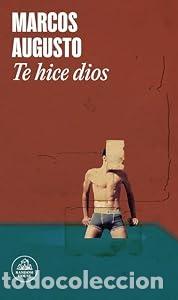 Second hand books: Te hice dios - Marcos Augusto