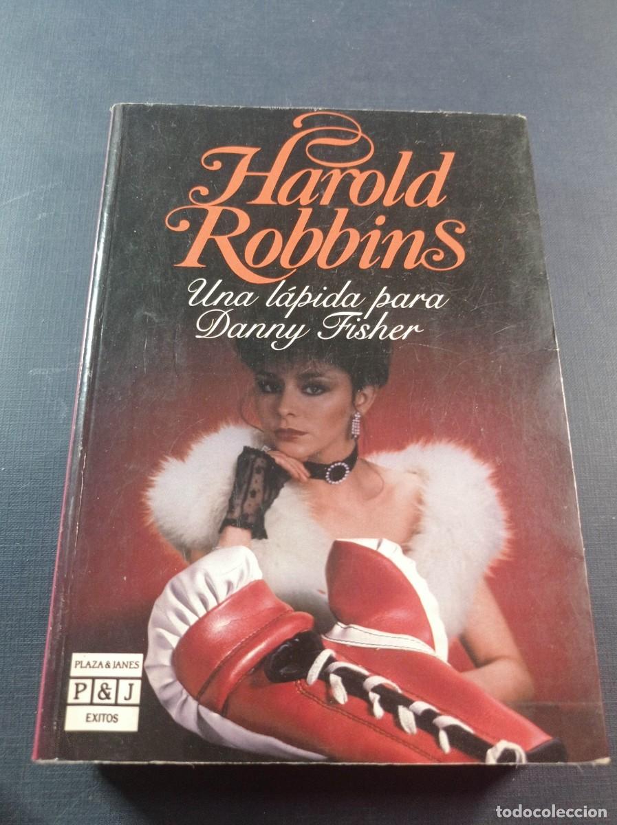 Libros de segunda mano: UNA L&Aacute;PIDA PARA DANNY FISHER. HAROLD ROBBINS. TRADUCE FRANCISCO EL&Iacute;AS. PLAZA JAN&Eacute;S, 1986 +++